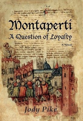 Montaperti: A Question Of Loyalty