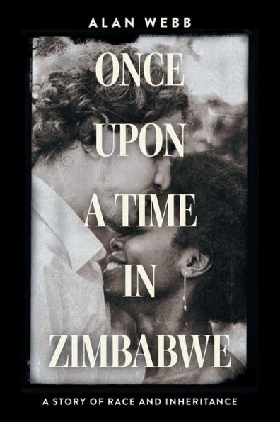 Once Upon A Time In Zimbabwe: A Story Of Race And Inheritance