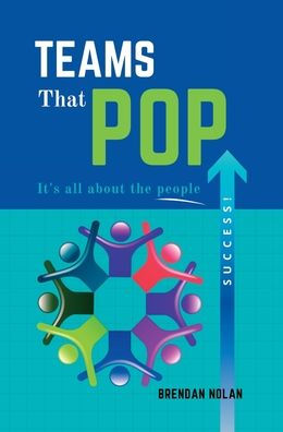 Teams That Pop: It's All About The People!