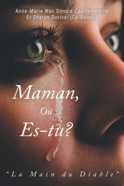 Maman, O?Es-Tu?: La Main Du Diable