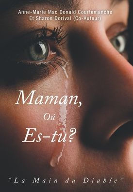 Maman, O?Es-Tu?: La Main Du Diable