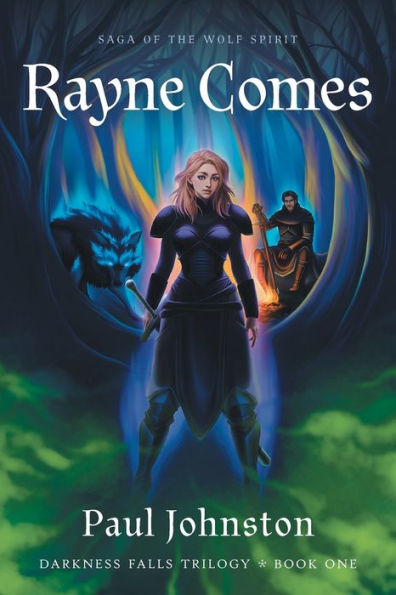Rayne Comes (Darkness Falls Trilogy)