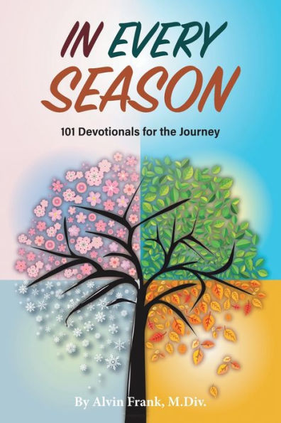 In Every Season: 101 Devotionals For The Journey