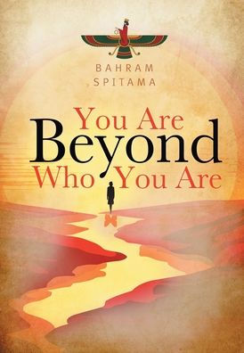 You Are Beyond Who You Are