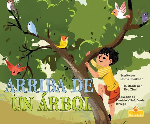 Arriba De Un Árbol/ Up A Tree (Spanish Edition)