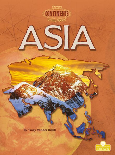 Asia (Seven Continents Of The World)