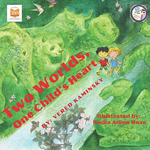 Two Worlds, One Child's Heart: A True And Exciting Story About Two Children, Two Countries And One Friendship - Children Book (Self-Reliance Books For Kids)