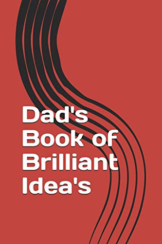 Dad'S Book Of Brilliant Idea'S
