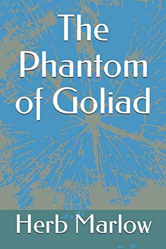 The Phantom Of Goliad
