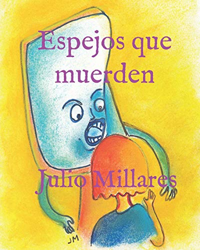 Espejos Que Muerden (Mila) (Spanish Edition)