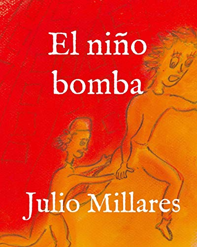 El Ni??O Bomba (Mila) (Spanish Edition)