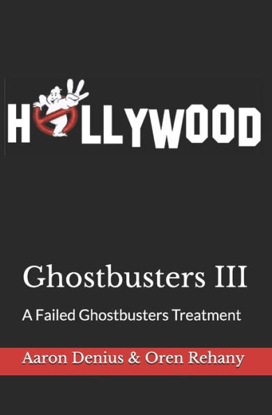 Ghostbusters Iii: A Failed Ghostbusters Treatment
