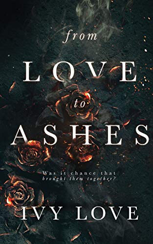 From Love To Ashes
