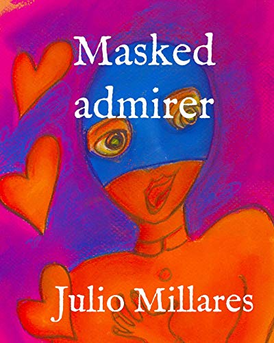 Masked Admirer (Mila)