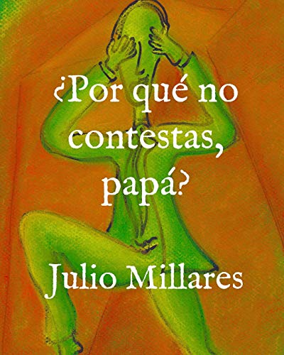 ?Por Qu? No Contestas, Pap?ƒ? (Mila) (Spanish Edition)