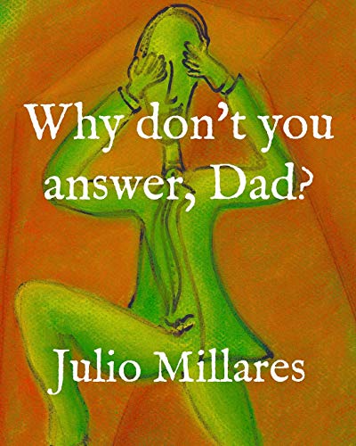 Why Don't You Answer, Dad? (Mila)
