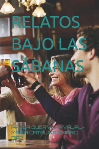 Relatos Bajo Las S?Banas (Spanish Edition)
