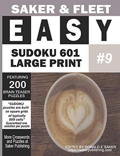 Easy Sudoku 601 Puzzles: Large Print - Nine Of Ten Puzzle Books - Brain Teasers To Pass The Time Away