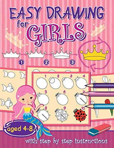 Easy Drawing For Girls: Aged 4-8