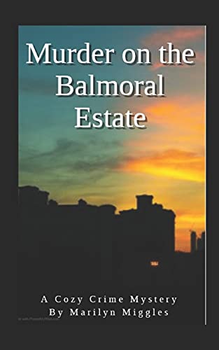 Murder On The Balmoral Estate: A Cozy Crime Mystery
