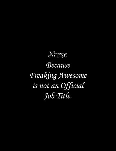 Nurse Because Freaking Awesome Is Not An Official Job Title: Line Notebook Handwriting Practice Paper Workbook