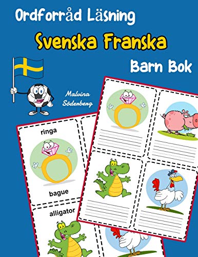 Ordforr?d L?sning Svenska Franska Barn Bok: ??Ka Ordf??Rr?d Test Svenska Franska B??Rn (Svenska Tv?spr?kig Ordf??Rr?d Barn) (Swedish Edition)