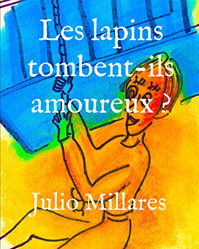 Les Lapins Tombent-Ils Amoureux ? (Paul) (French Edition)