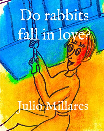 Do Rabbits Fall In Love? (Paul)