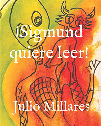 ?ìsigmund Quiere Leer! (Animales Libres) (Spanish Edition)