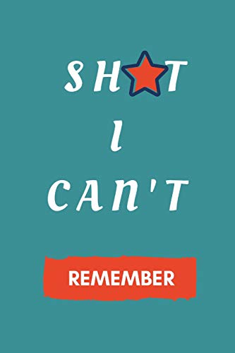 Shit I Can't Remember!: Password Keeper - 9781073409563