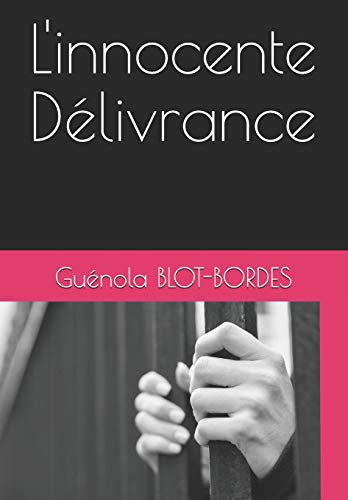 L'Innocente D?livrance (French Edition)