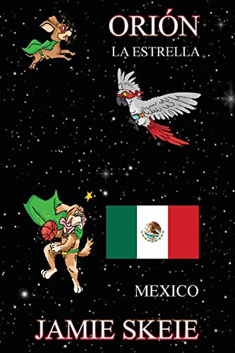 Ori?N La Estrella: Mexico (Spanish Edition)