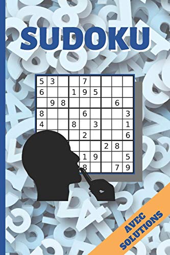 Sudoku: Divers Niveaux De Difficult?. Avec Solutions. 100 Grilles Sudoku Classique. Enfants Et Adultes. (French Edition)
