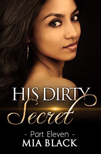 His Dirty Secret 11 (Side Chick Confessions)