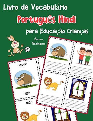 Livro De Vocabulßrio Portugu?s Hindi Para Educa??o Crian?as: Livro Infantil Para Aprender 200 Portugu?s Hindi Palavras Bßsicas (Vocabulßrio Portugu?s Para Crian?as) (Portuguese Edition)