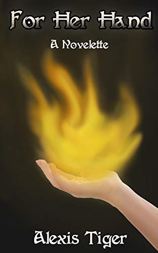 For Her Hand: A Novelette