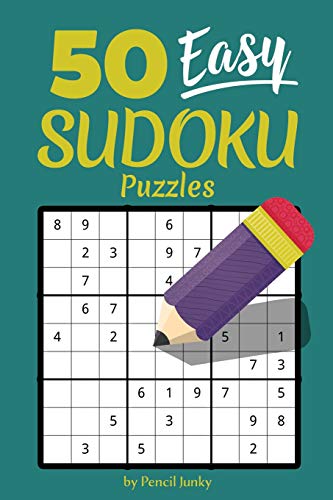 50 Easy Sudoku Puzzles: Fun Travel Size Sudoku Puzzles To Take With You Everywhere, Great For Road Trips