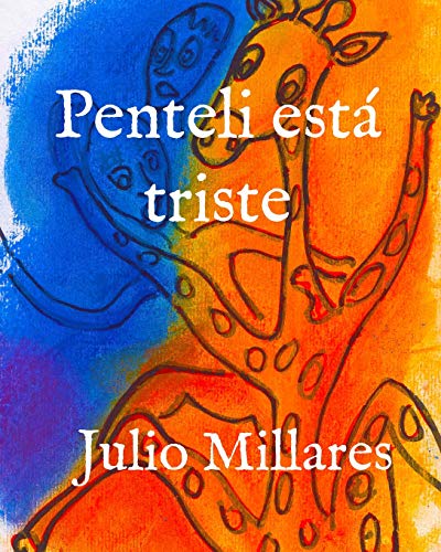 Penteli Est?ƒ Triste (Animales Libres) (Spanish Edition)