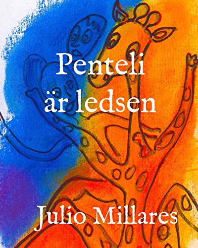 Penteli ?r Ledsen (Fria Djur) (Swedish Edition)