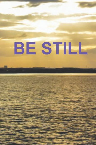 Be Still - 9781070849898