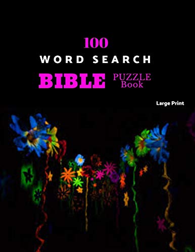 100 Word Search Bible Puzzle Book Large Print: Brain Challenging Bible Puzzles Fur Hours Of Fun - 9781070856902