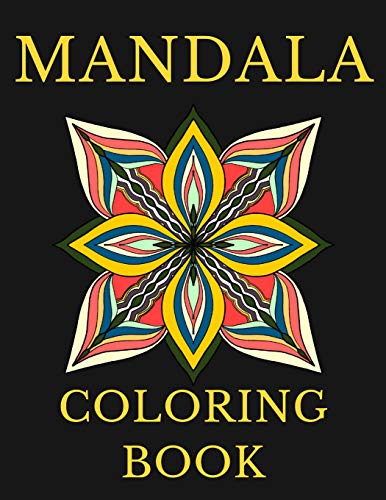 Mandala Coloring Book: Stress Relieving Mandalas, Therapeutic And Fun Coloring Mandalas Flower Patterns