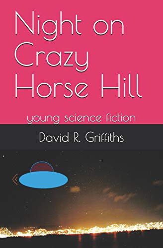 Night On Crazy Horse Hill: Young Science Fiction
