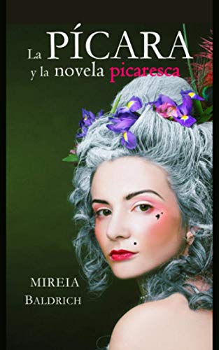 La P?cara Y La Novela Picaresca (Spanish Edition)