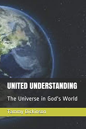 United Understanding: The Universe In God's World