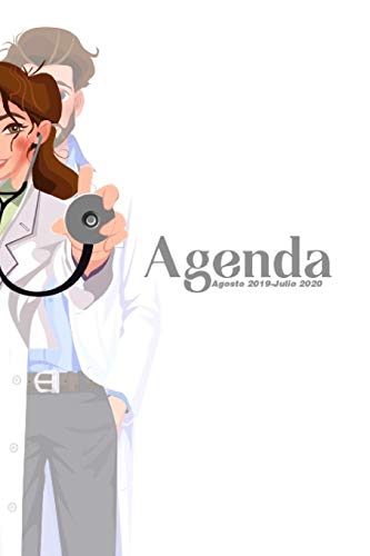Agenda Agosto 2019 - Julio 2020: Tema Enfermeria Medicina Agenda Mensual Y Semanal + Organizador I Agosto 2019 A Julio 2020 6 X 9 In (Spanish Edition) - 9781070941721