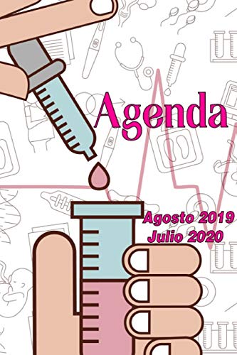 Agenda Agosto 2019 - Julio 2020: Tema Enfermeria Medicina Agenda Mensual Y Semanal + Organizador I Agosto 2019 A Julio 2020 6 X 9 In (Spanish Edition) - 9781070941752