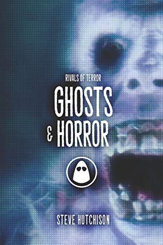 Ghosts & Horror (Rivals Of Terror 2019 (B&W))