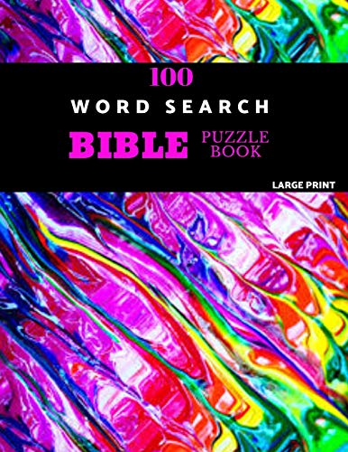 100 Word Search Bible Puzzle Book Large Print: Brain Challenging Bible Puzzles Fur Hours Of Fun - 9781071051658