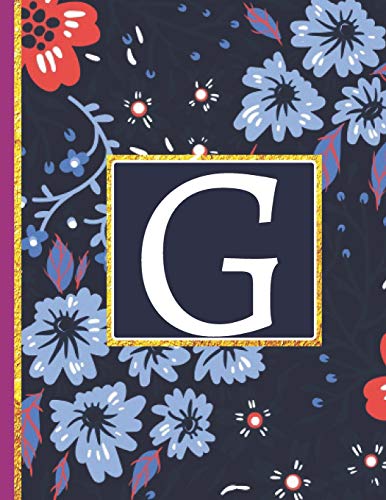 G: Monogram Initial G Notebook For Women And Girls, Blue Floral (Monogram Gifts For Women)